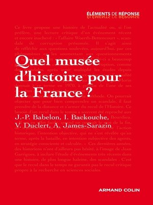 cover image of Quel musée d'histoire pour la France ?